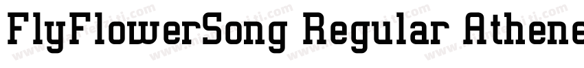 FlyFlowerSong Regular Athene字体转换